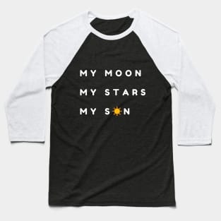 My Moon My Stars My Son- Mom and Son Baseball T-Shirt